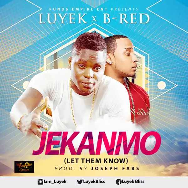 LUYEK - Jekanmo ft. B-Red [Prod. By Joseph Fabs]